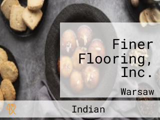 Finer Flooring, Inc.