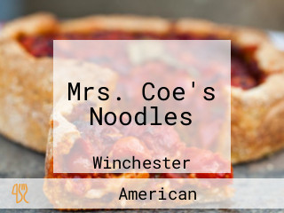 Mrs. Coe's Noodles