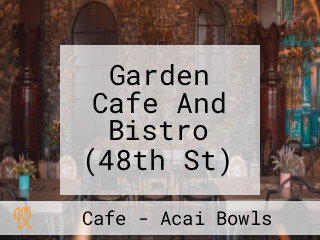 Garden Cafe And Bistro (48th St)