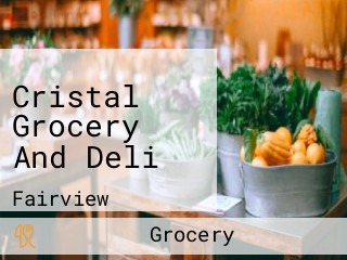 Cristal Grocery And Deli