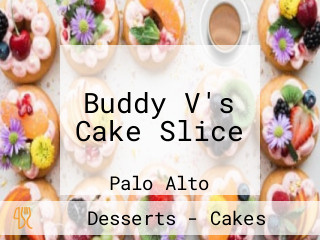 Buddy V's Cake Slice