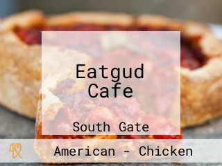 Eatgud Cafe