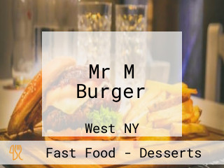 Mr M Burger