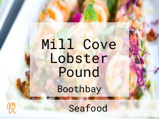 Mill Cove Lobster Pound
