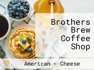 Brothers Brew Coffee Shop
