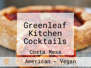 Greenleaf Kitchen Cocktails