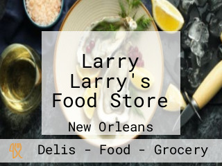 Larry Larry's Food Store