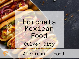 Horchata Mexican Food