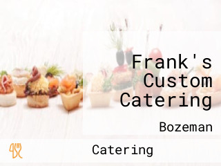 Frank's Custom Catering