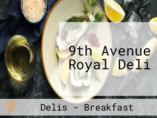 9th Avenue Royal Deli