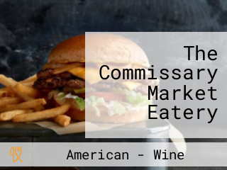 The Commissary Market Eatery