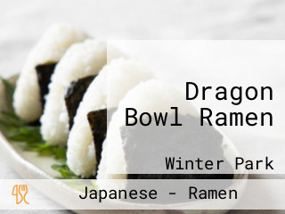 Dragon Bowl Ramen