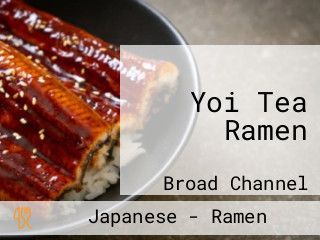 Yoi Tea Ramen