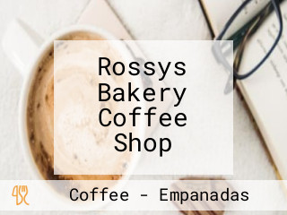 Rossys Bakery Coffee Shop