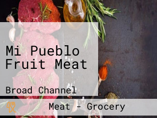 Mi Pueblo Fruit Meat