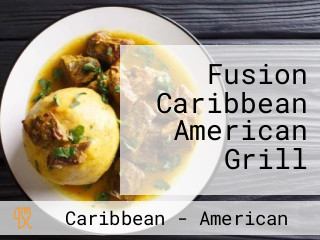 Fusion Caribbean American Grill