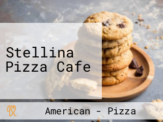Stellina Pizza Cafe