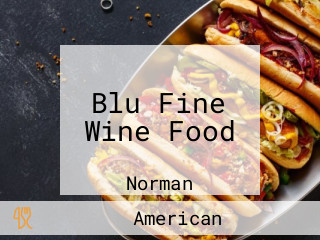 Blu Fine Wine Food