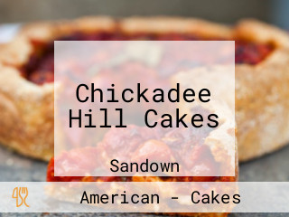 Chickadee Hill Cakes