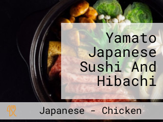 Yamato Japanese Sushi And Hibachi