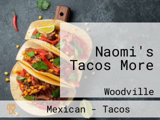 Naomi's Tacos More