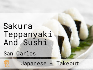 Sakura Teppanyaki And Sushi