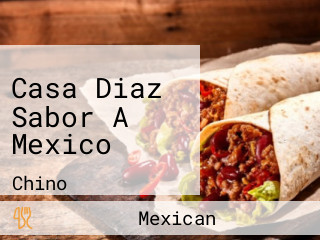 Casa Diaz Sabor A Mexico