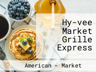 Hy-vee Market Grille Express