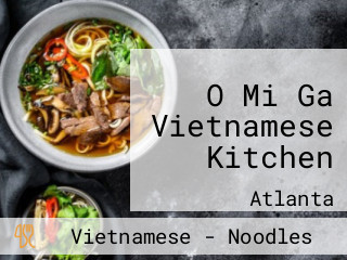 O Mi Ga Vietnamese Kitchen