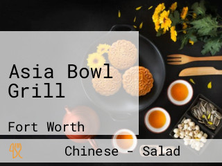 Asia Bowl Grill