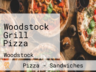 Woodstock Grill Pizza