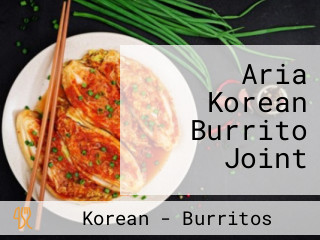 Aria Korean Burrito Joint