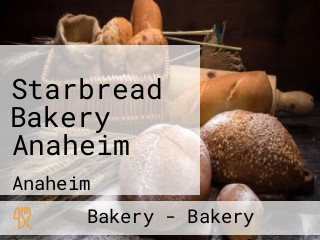 Starbread Bakery Anaheim