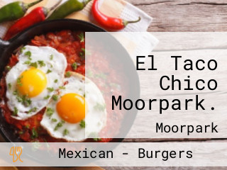 El Taco Chico Moorpark.