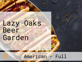 Lazy Oaks Beer Garden