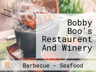 Bobby Boo's Restaurent And Winery