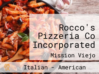 Rocco's Pizzeria Co Incorporated