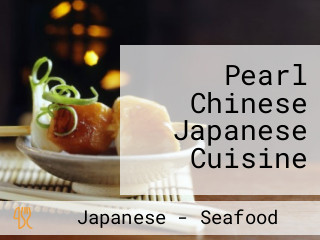 Pearl Chinese Japanese Cuisine