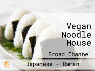 Vegan Noodle House