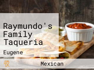 Raymundo's Family Taqueria