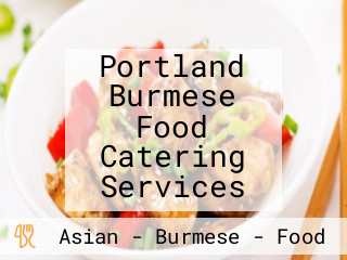 Portland Burmese Food Catering Services