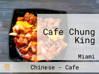 Cafe Chung King