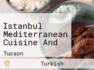 Istanbul Mediterranean Cuisine And