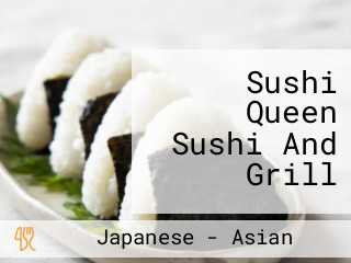 Sushi Queen Sushi And Grill
