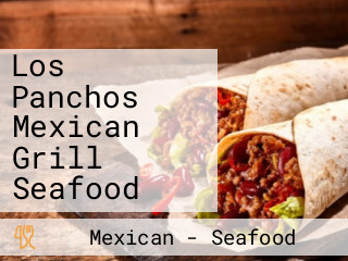 Los Panchos Mexican Grill Seafood