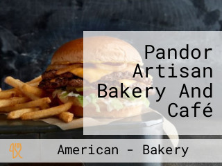 Pandor Artisan Bakery And Café