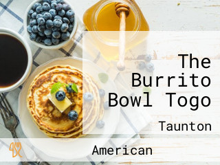 The Burrito Bowl Togo