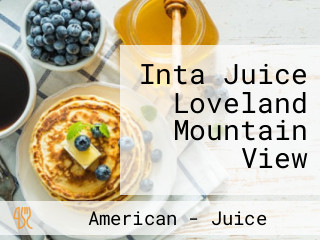 Inta Juice Loveland Mountain View