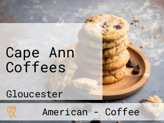 Cape Ann Coffees
