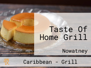 Taste Of Home Grill